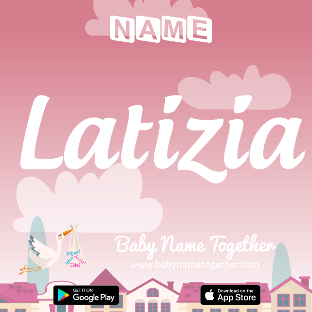 Name Lätizia : Meaning, Origin & Popularity