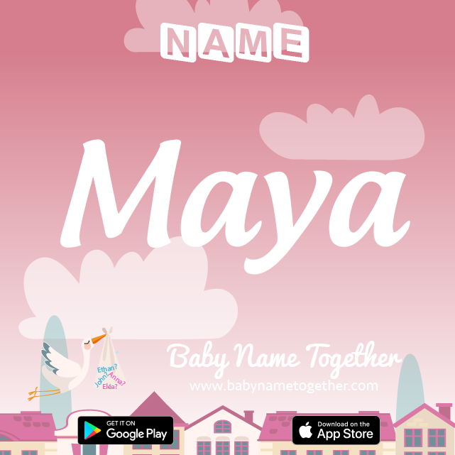 Name Maya : Meaning, Origin & Popularity