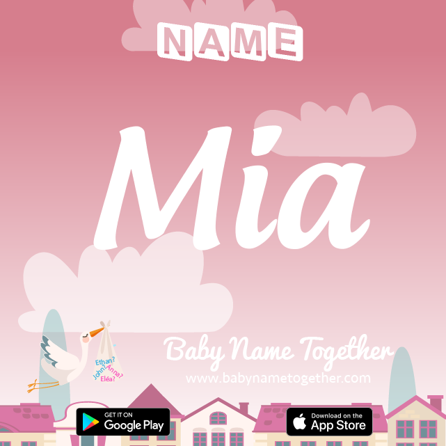 Name Mia : Meaning, Origin & Popularity