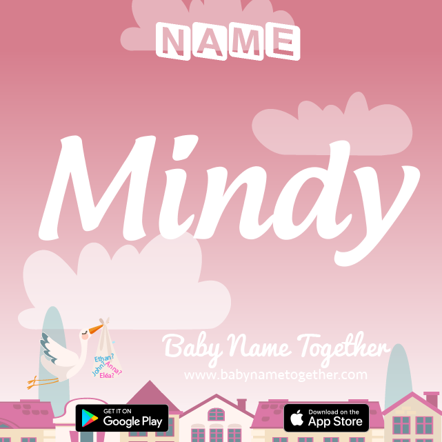 Name Mindy : Meaning, Origin & Popularity