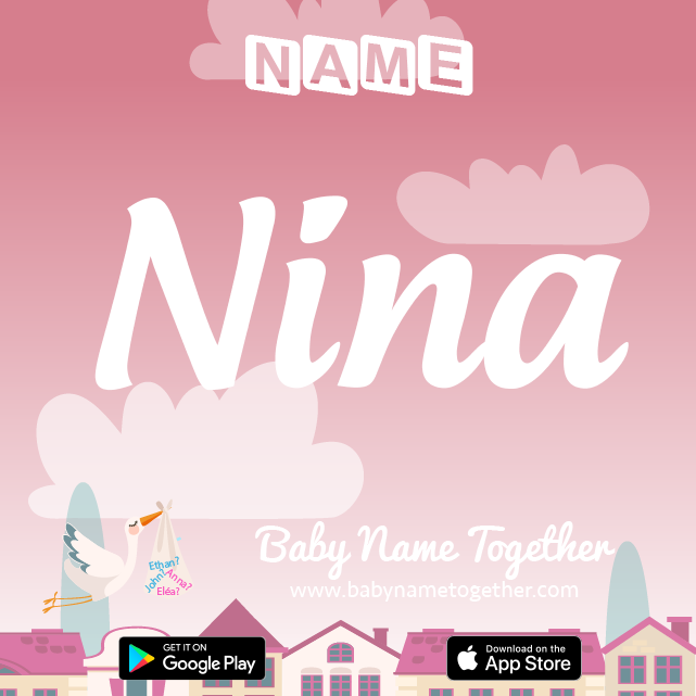 Name Nina : Meaning, Origin & Popularity