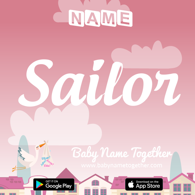 Name Sailor : Meaning, Origin & Popularity