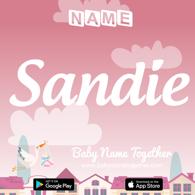 Name Sandie : Meaning, Origin & Popularity