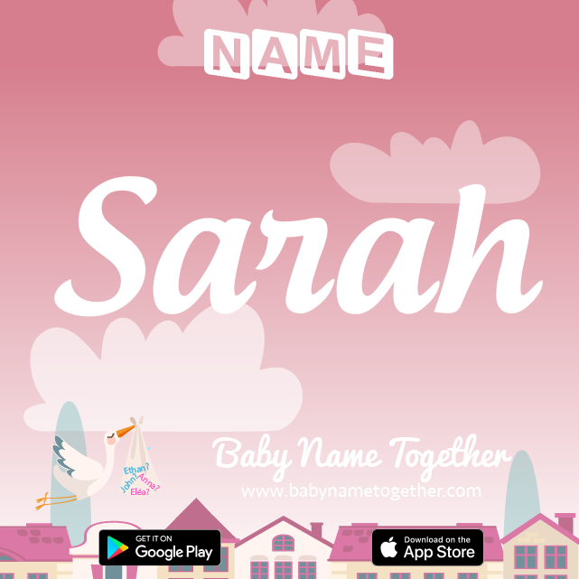 Name Sarah : Meaning, Origin & Popularity