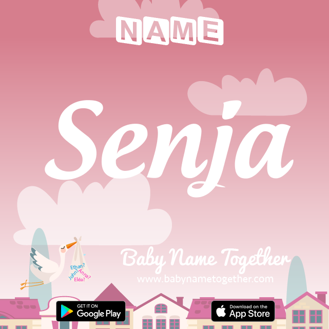 Name Senja : Meaning, Origin & Popularity