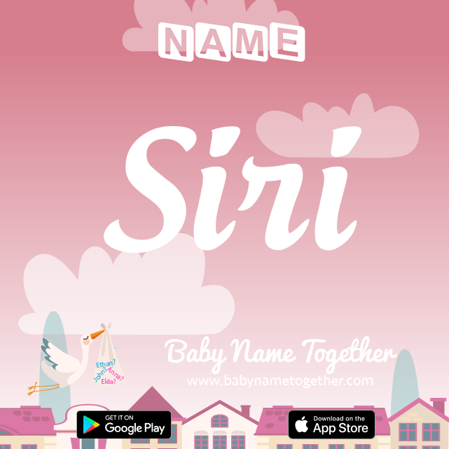 Name Siri : Meaning, Origin & Popularity