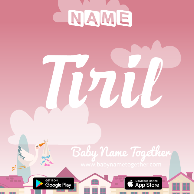 Name Tiril : Meaning, Origin & Popularity