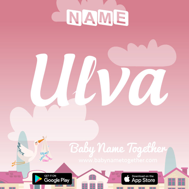 Name Ulva : Meaning, Origin & Popularity