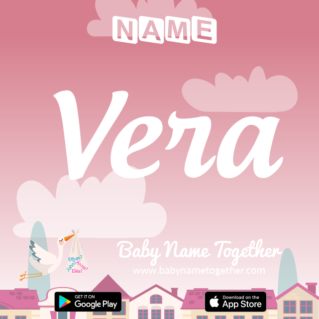Name Vera : Meaning, Origin & Popularity