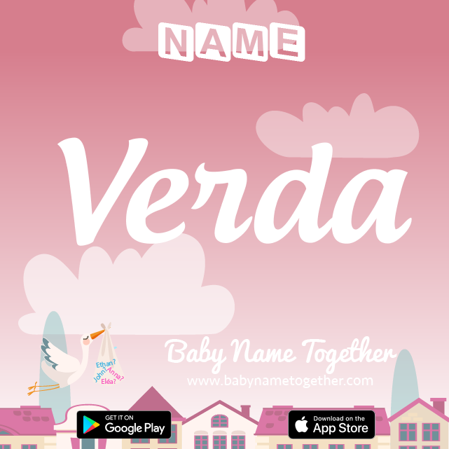 Name Verda : Meaning, Origin & Popularity