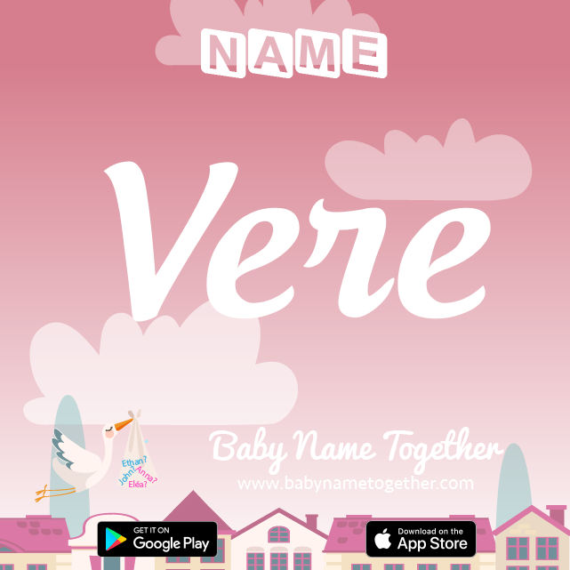 Name Vere : Meaning, Origin & Popularity