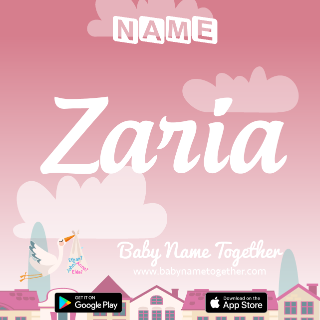 Name Zaria : Meaning, Origin & Popularity