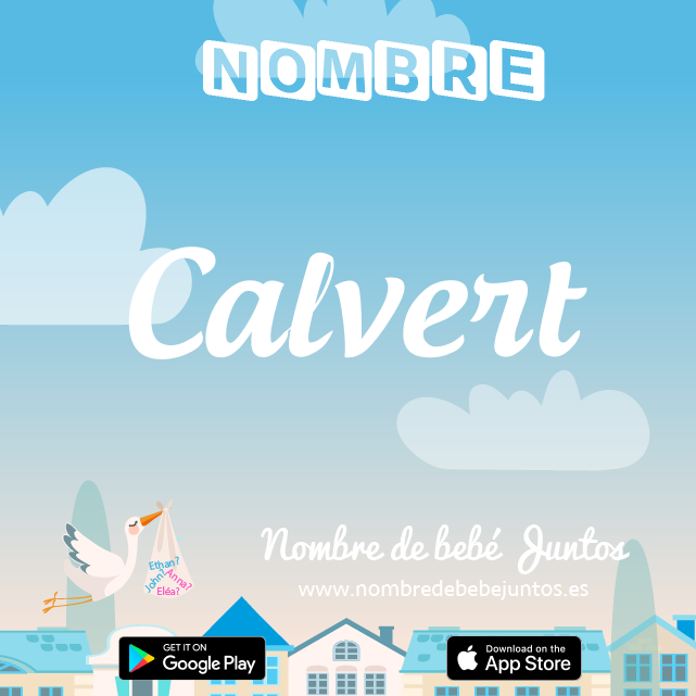 Nombre Calvert : Significado, origen, popularidad