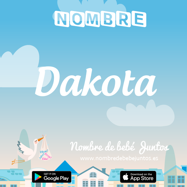 Nombre Dakota : Significado, origen, popularidad