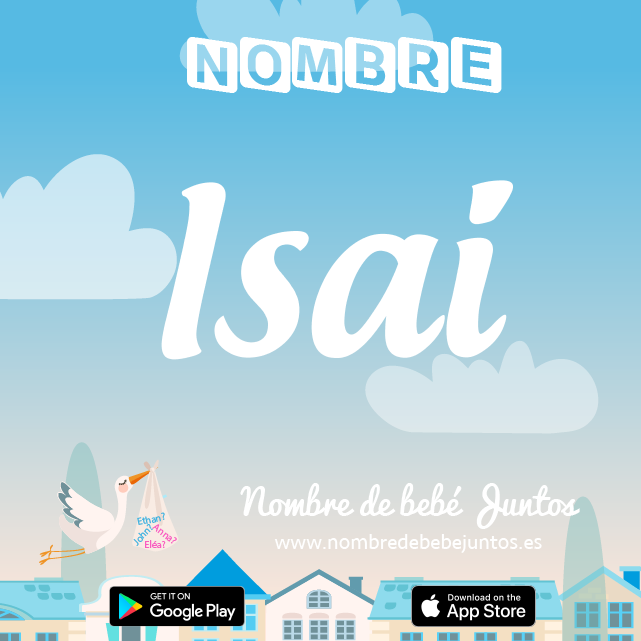 Nombre Isai : Significado, origen