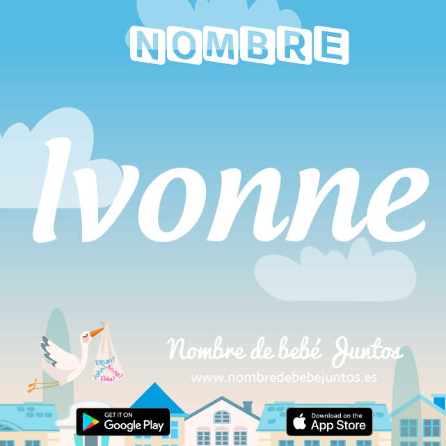 Nombre Ivonne : Significado, origen, popularidad