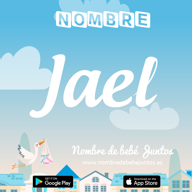 Nombre Jael : Significado, origen, popularidad