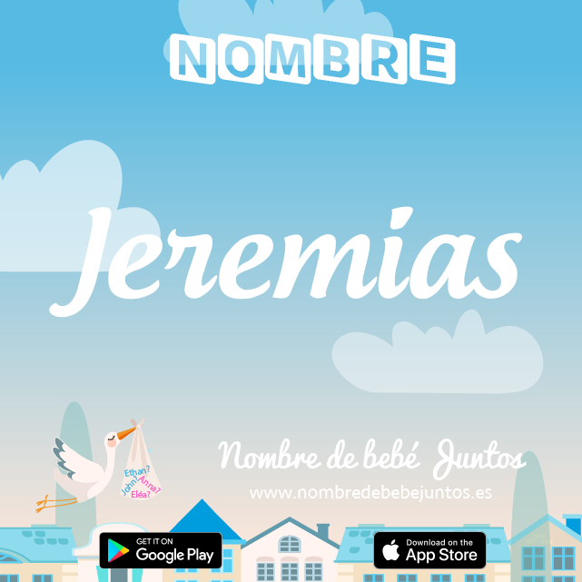 Nombre Jeremias : Significado, origen, popularidad
