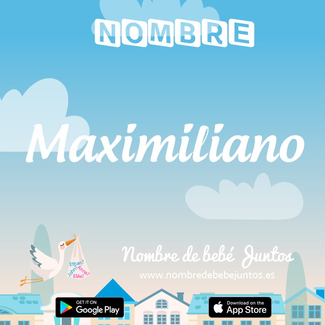 Nombre Maximiliano : Significado, origen, popularidad