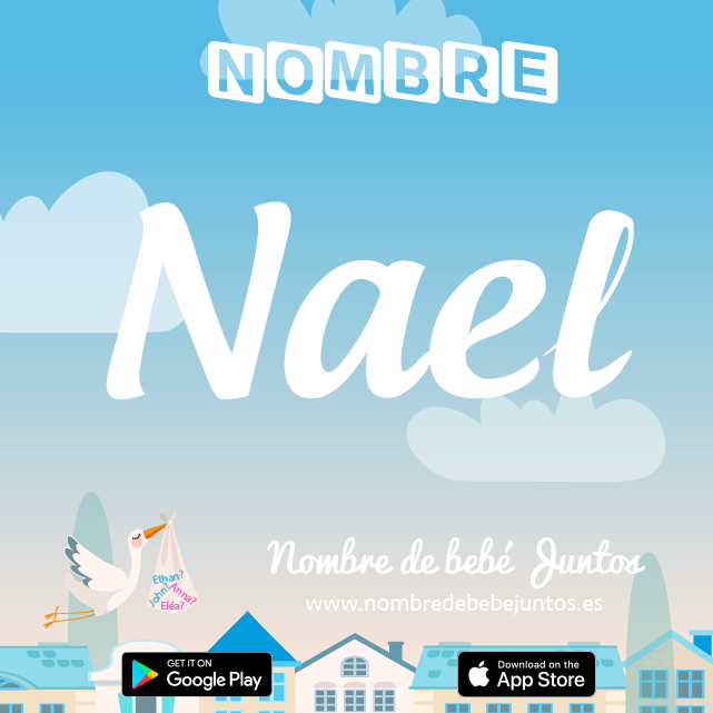 Nombre Naël : Significado, origen, popularidad