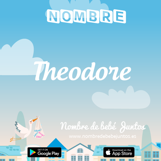 Nombre Théodore : Significado, origen, popularidad