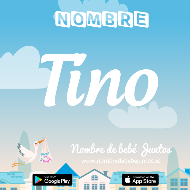 Nombre Tino : Significado, origen, popularidad