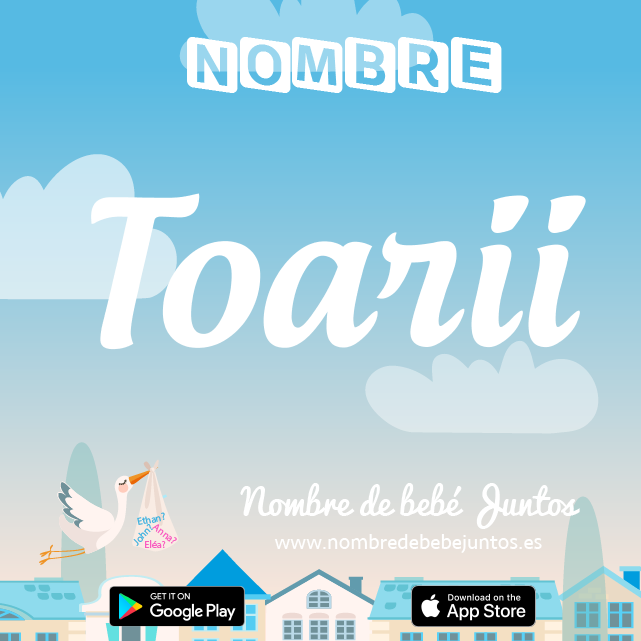 Nombre Toarii : Significado, origen, popularidad