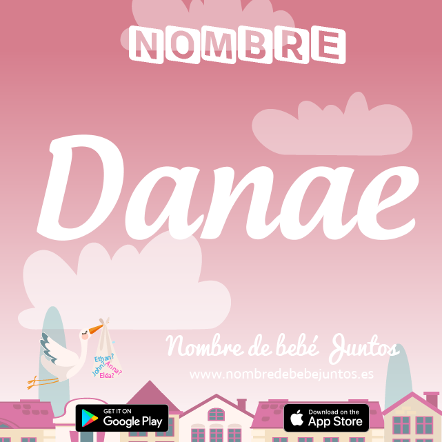 Nombre Danae : Significado, origen, popularidad