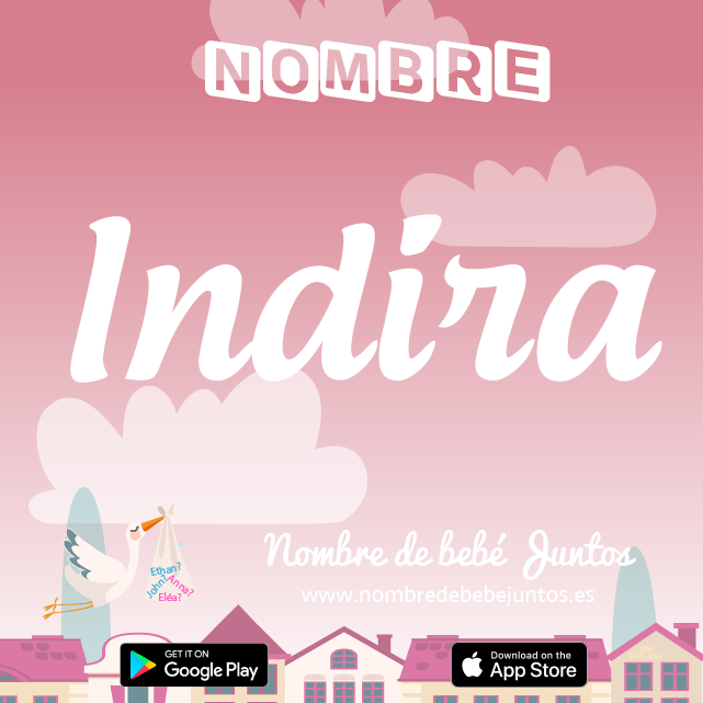 Nombre Indira : Significado, origen