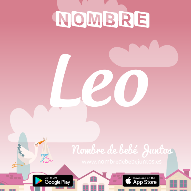 Nombre Leo : Significado, origen, popularidad
