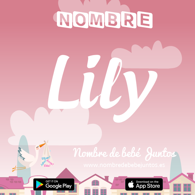 Nombre Lily : Significado, origen, popularidad