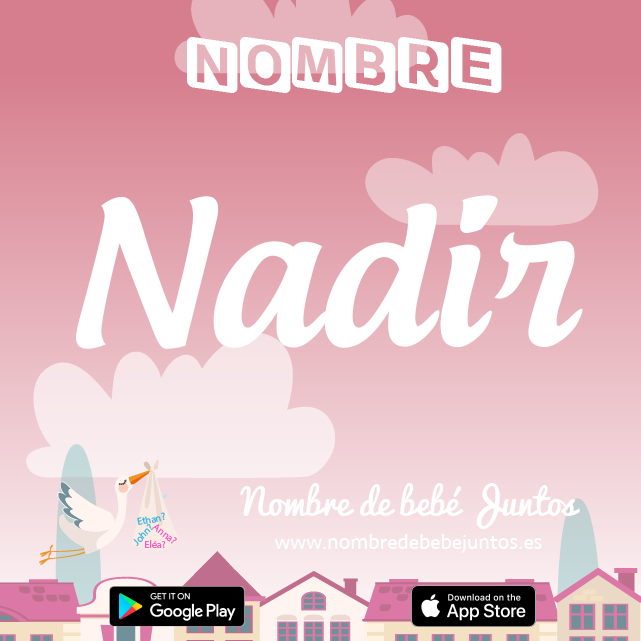 Nadir : Significado, origen, popularidad