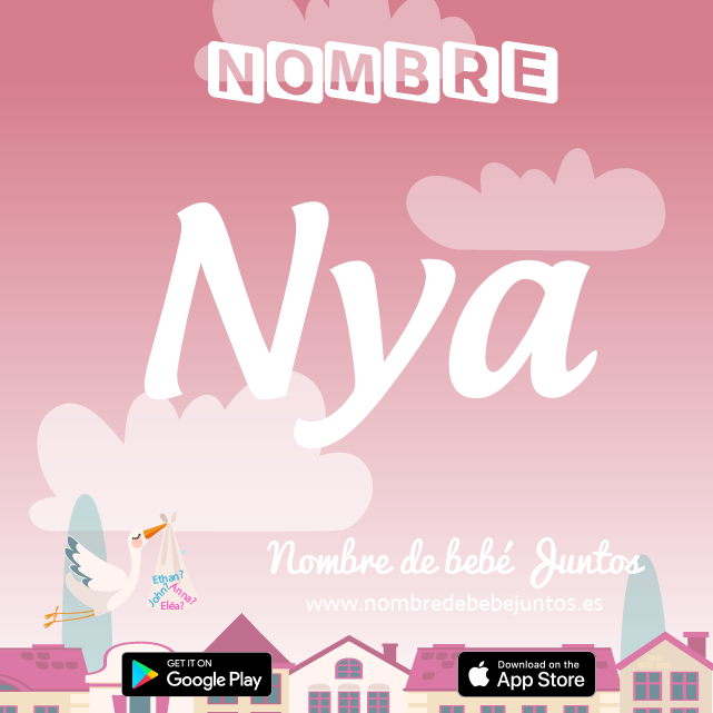 Nombre Nya : Significado, origen, popularidad