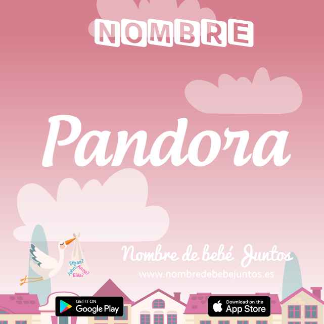 Nombre Pandora : Significado, origen, popularidad