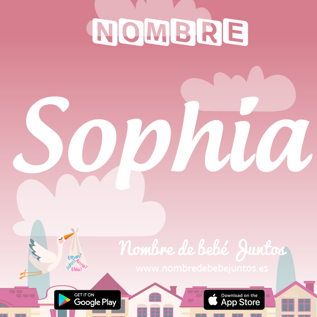 Nombre Sophia : Significado, origen, popularidad