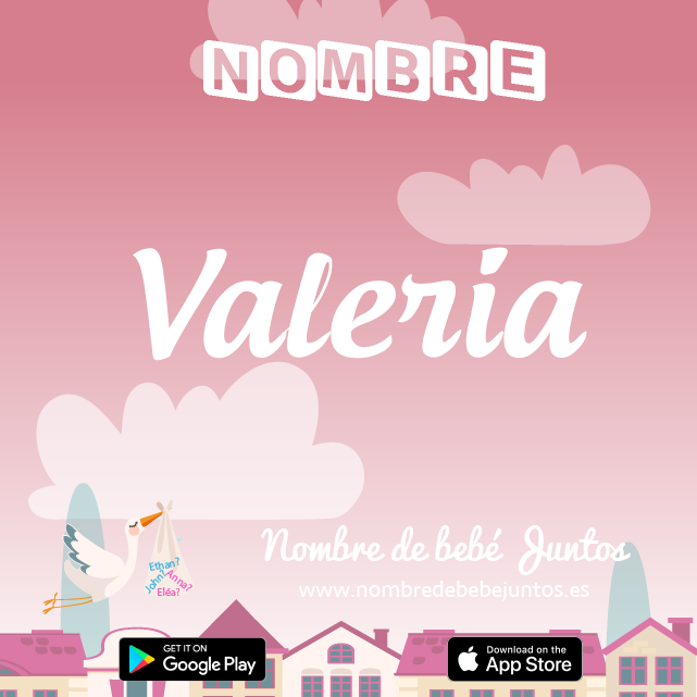 Nombre Valeria : Significado, origen, popularidad