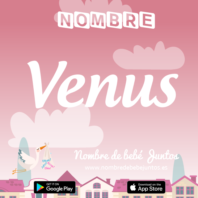 Nombre Venus : Significado, origen, popularidad
