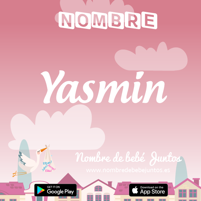 Nombre Yasmin : Significado, origen, popularidad