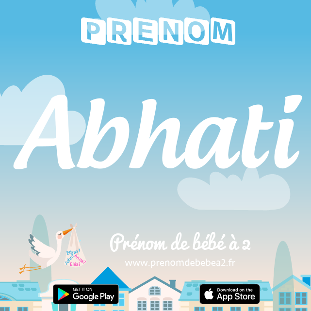 Prénom Abhati : Signification, origine, popularité