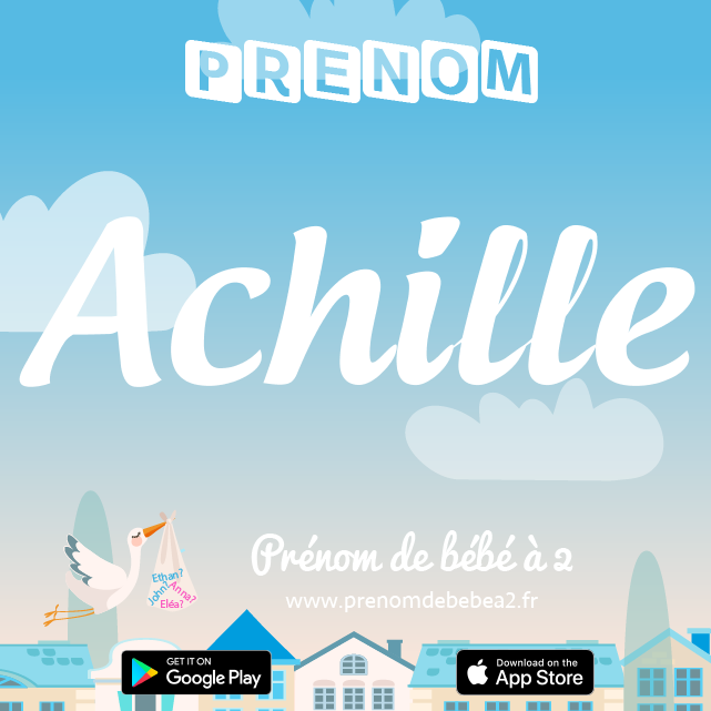 Prénom Achille : Signification, origine, popularité