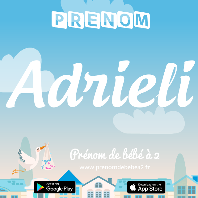 Prénom Adrieli : Signification, origine, popularité