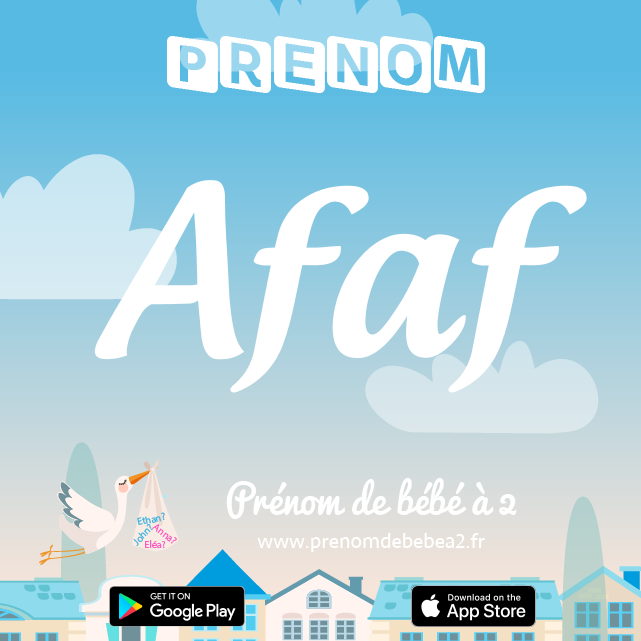 Prénom Afaf : Signification, origine, popularité