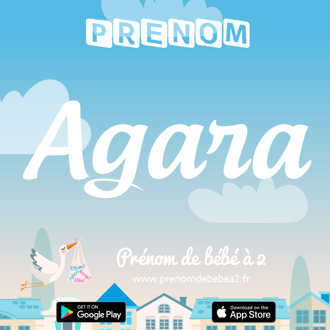 Prénom Agara : Signification, origine, popularité