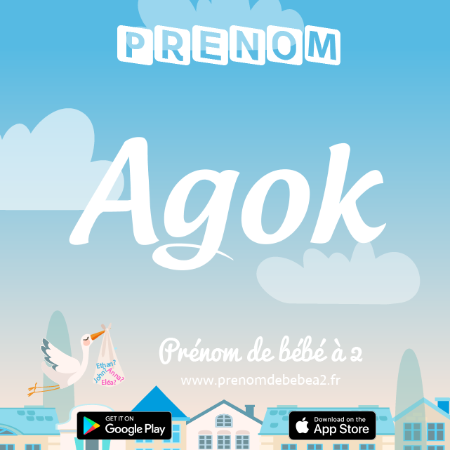 Prénom Agok : Signification, origine, popularité