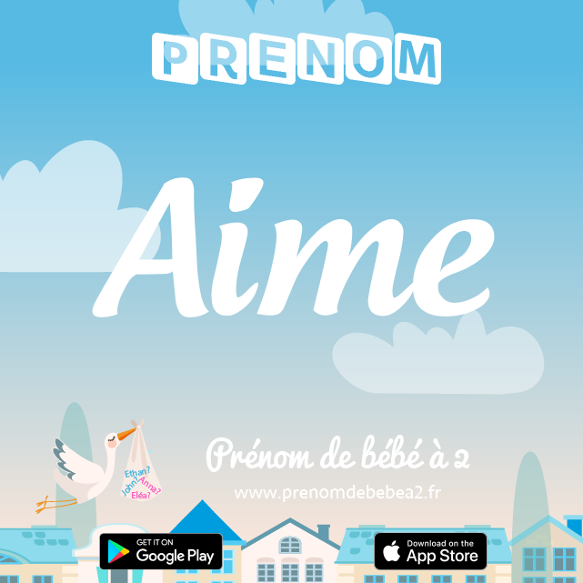 Prénom Aimé : Signification, origine, popularité
