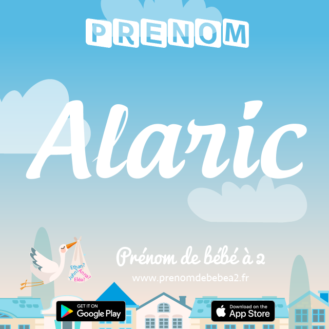Prénom Alaric : Signification, origine, popularité