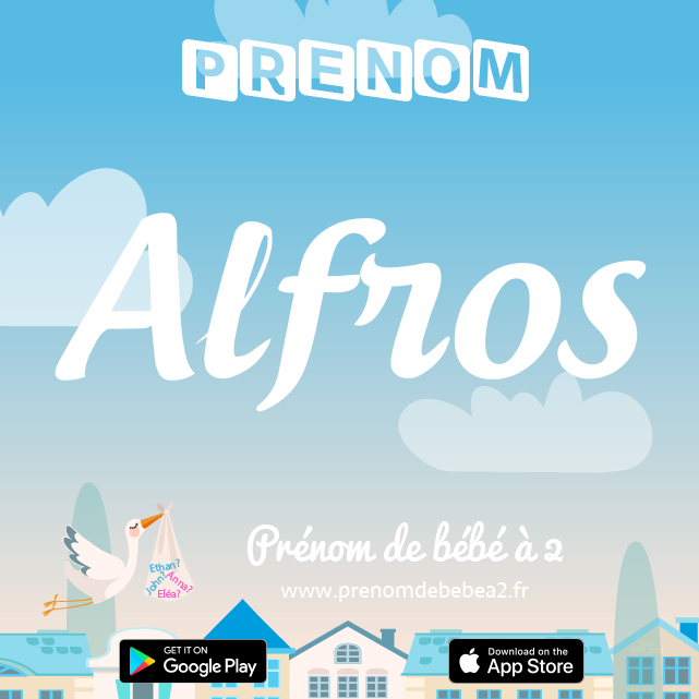 Prénom Alfros : Signification, origine, popularité