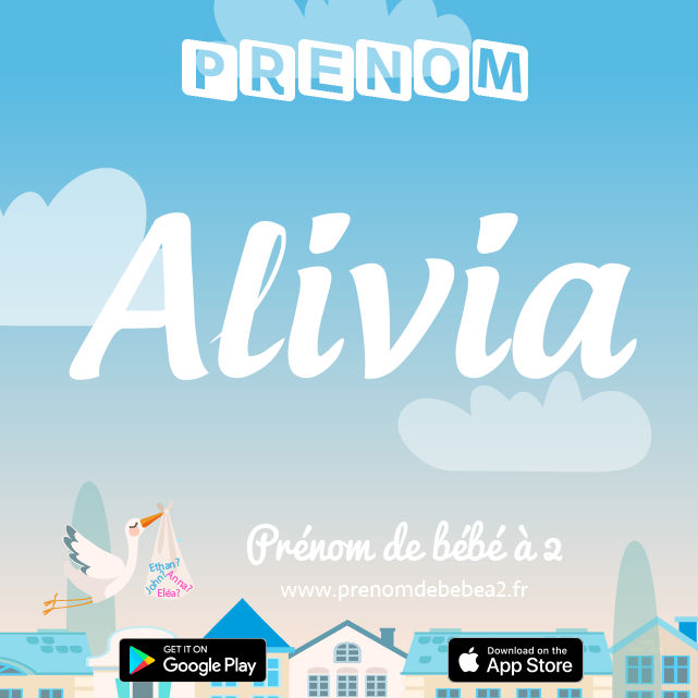 Prénom Alivia : Signification, origine, popularité