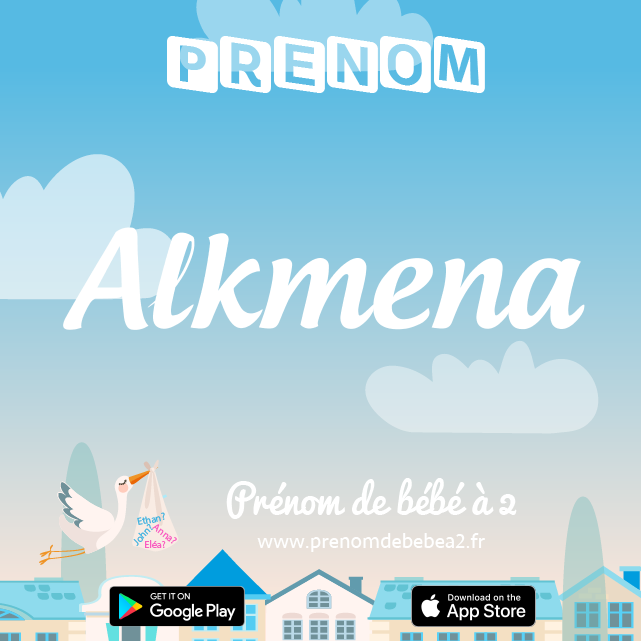 Prénom Alkmena : Signification, origine, popularité