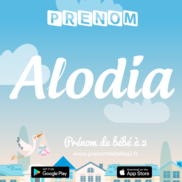 Prénom Alodia : Signification, origine, popularité